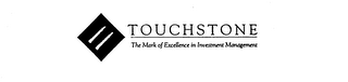 TOUCHSTONE THE MARK OF EXCELLENCE IN INVESTMENT MANAGEMENT