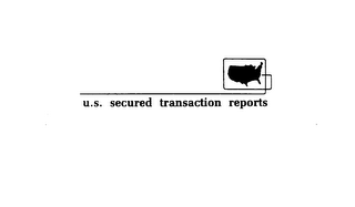 U.S. SECURED TRANSACTION REPORTS