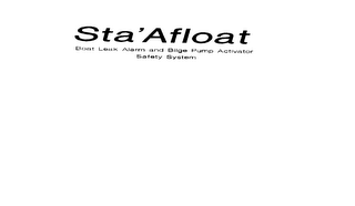 STA' AFLOAT BOAT LEAK ALARM AND BILGE PUMP ACTIVATOR SAFETY SYSTEM