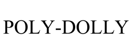 POLY-DOLLY