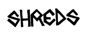 SHREDS