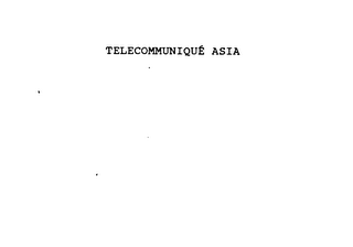 TELECOMMUNIQUE ASIA