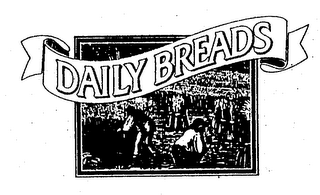 DAILY BREADS