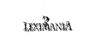 LEXIMANIA