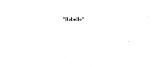 REBELLE