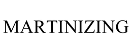 MARTINIZING INTERNATIONAL, LLC