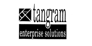 TANGRAM ENTERPRISE SOLUTIONS