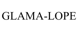 GLAMA-LOPE