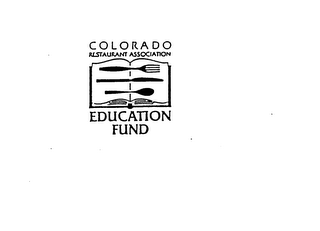 COLORADO RESTAURANT ASSOCIATION EDUCATION FUND