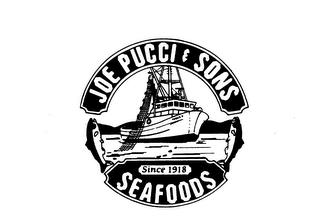 JOE PUCCI & SONS SEAFOODS SINCE 1918