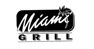 MIAMI GRILL