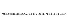 American Professional Society on the Abuse of Children, Inc.