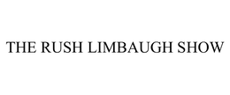 THE RUSH LIMBAUGH SHOW