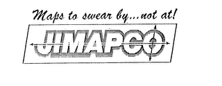 JIMAPCO MAPS TO SWEAR BY...NOT AT!