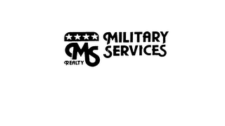 MS REALTY MILITARY SERVICES