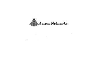 ACCESS NETWORKS