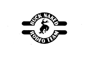 BUCK NAKED RODEO TEAM