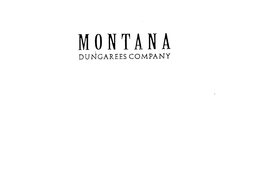 MONTANA DUNGAREES COMPANY