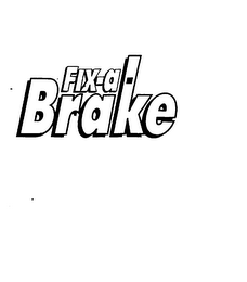 FIX-A BRAKE