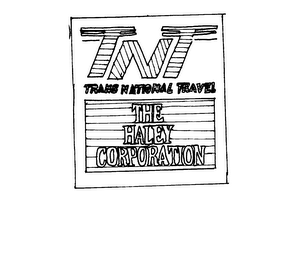 TNT TRANS NATIONAL TRAVEL THE HALEY CORPORATION