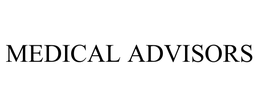 MEDICAL ADVISORS, INC.