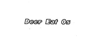 DEER EAT OS