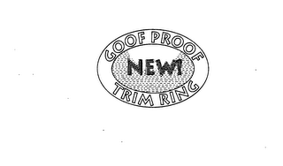GOOF PROOF NEW! TRIM RING