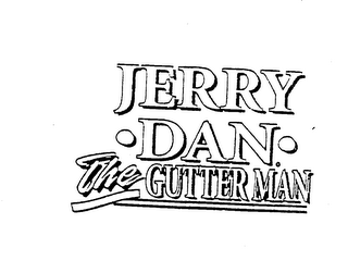 JERRY DAN THE GUTTERMAN