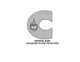 C CRYSTAL RAIN ADVANCED WATER FILTRATION