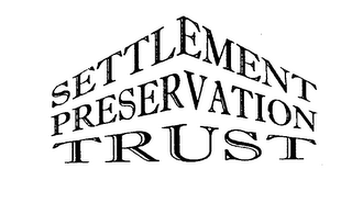 SETTLEMENT PRESERVATION TRUST