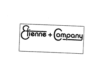 ETIENNE & COMPANY