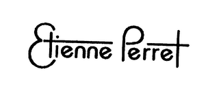 ETIENNE PERRET