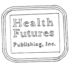 HEALTH FUTURES PUBLISHING, INC.