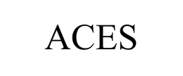 ACES