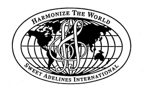 HARMONIZE THE WORLD SWEET ADELINES INTERNATIONAL