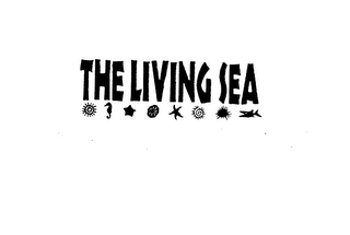 THE LIVING SEA