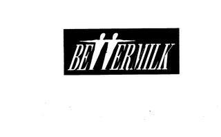 BETTERMILK