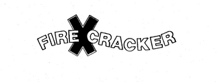 FIRE X CRACKER