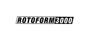 ROTOFORM 3000