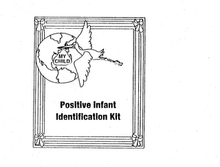 MY CHILD POSITIVE INFANT IDENTIFICATIONKIT