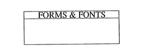 FORMS & FONTS