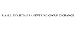 P.A.G.E. PHYSICIAN'S ANSWERING GROUP EXCHANGE