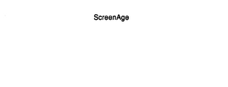 SCREENAGE