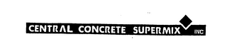 CENTRAL CONCRETE SUPERMIX INC