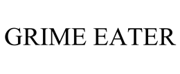 GRIME EATER