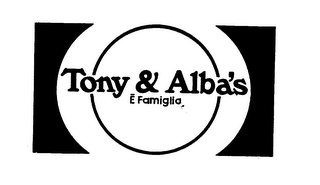 TONY & ALBA'S E FAMIGLIA