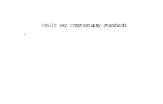 PUBLIC KEY CRYPTOGRAPHY STANDARDS