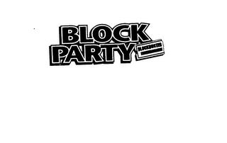 BLOCK PARTY BLOCKBUSTER ENTERTAINMENT