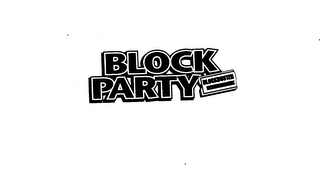 BLOCK PARTY BLOCKBUSTER ENTERTAINMENT