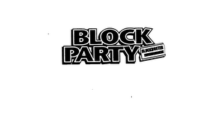 BLOCK PARTY BLOCKBUSTER ENTERTAINMENT